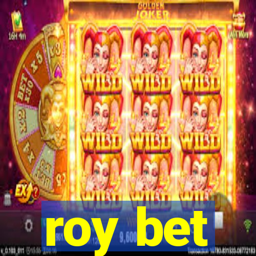 roy bet